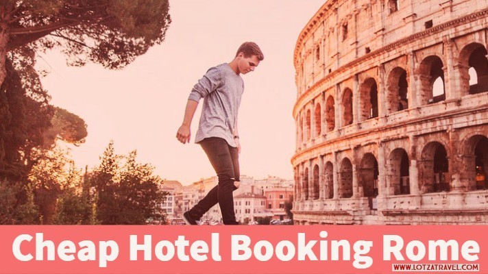 You are currently viewing Cheap Hotel Booking Rome