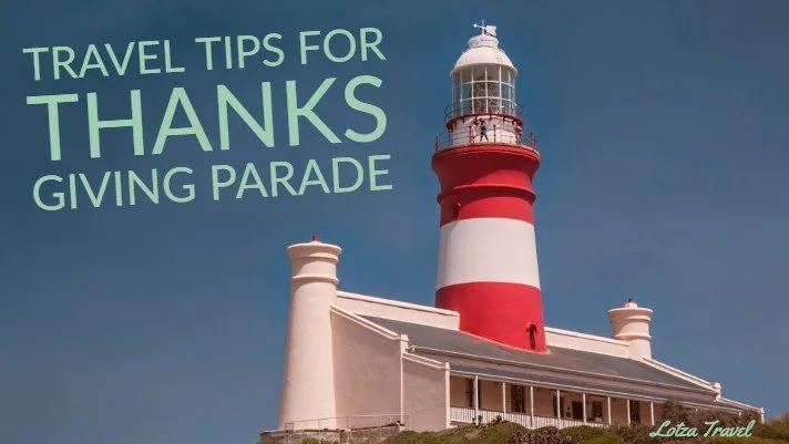 Travel Tips for Thanksgiving Parade